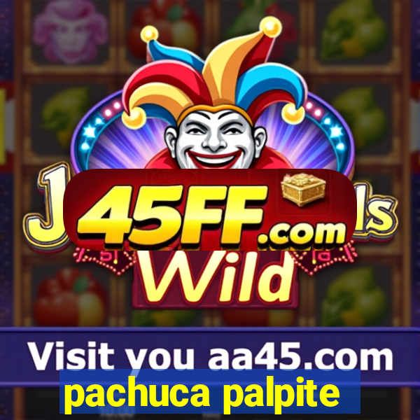 pachuca palpite